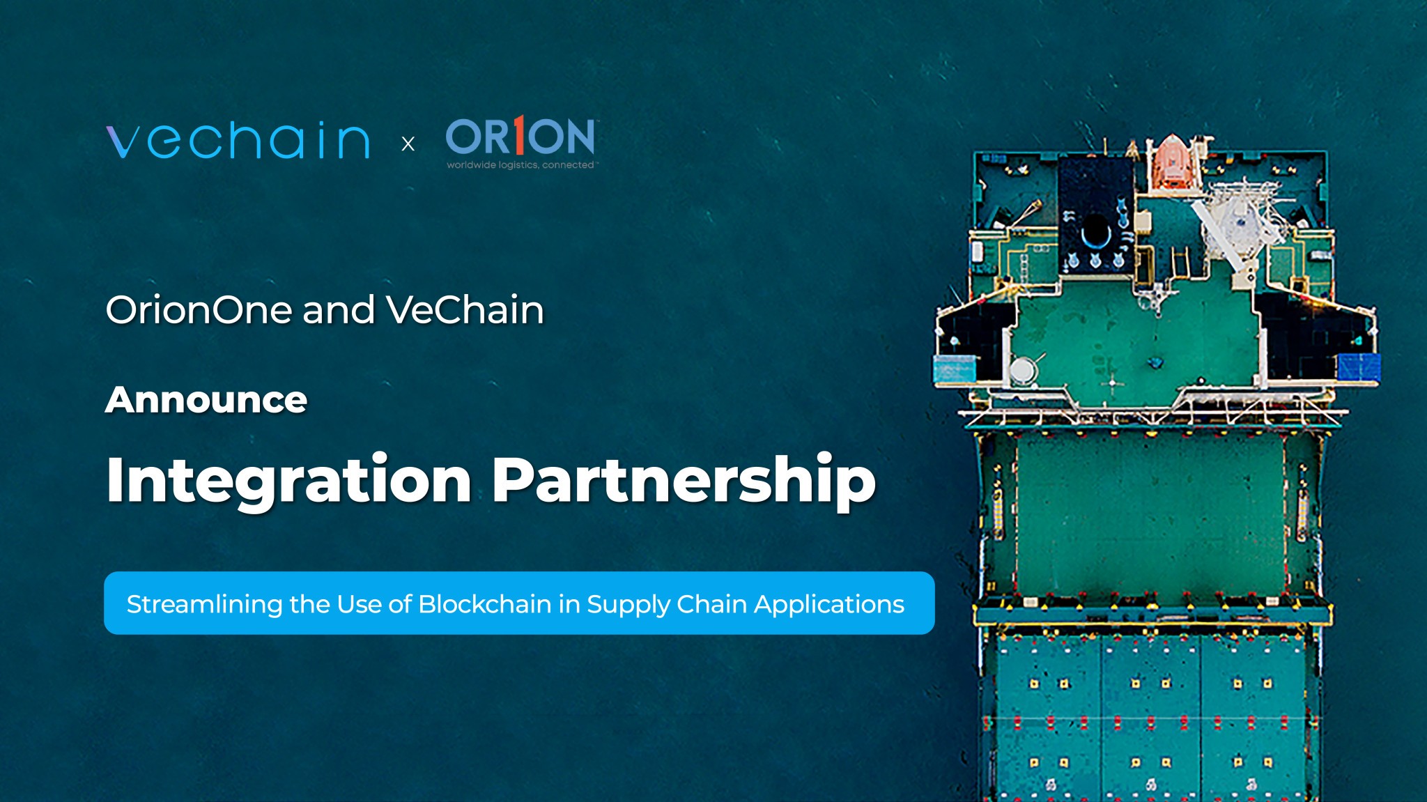 OrionOne and VeChain Announce Integration Partnership Streamlining the Use of Blockchain in Supply Chain Applications